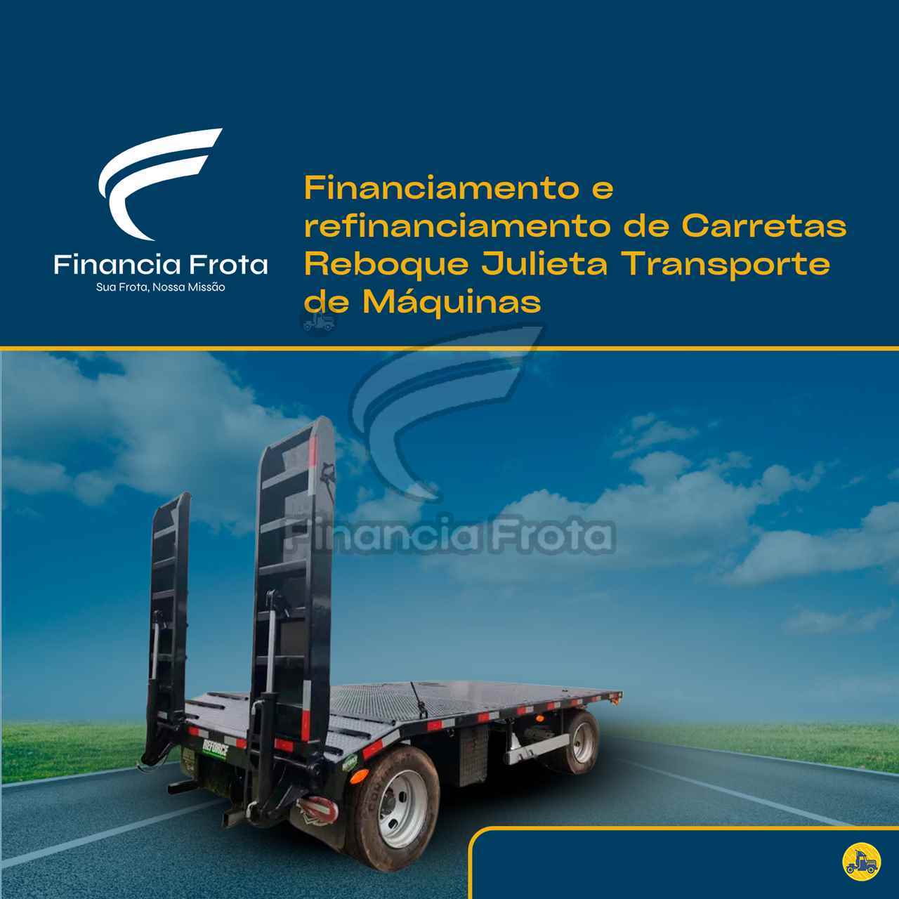 Financiamento Reboque Julieta Transporte de Máquinas - Financia Frota